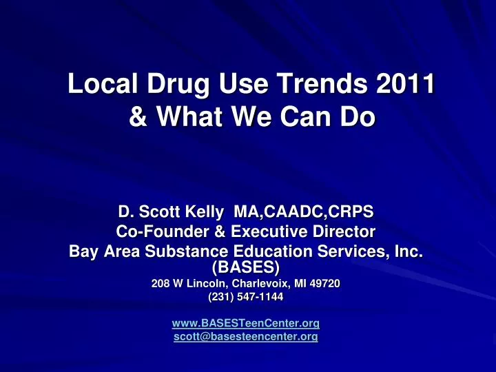 local drug use trends 2011 what we can do
