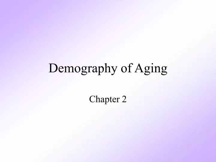 demography of aging