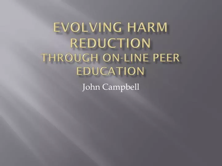 evolving harm reduction through on line peer education