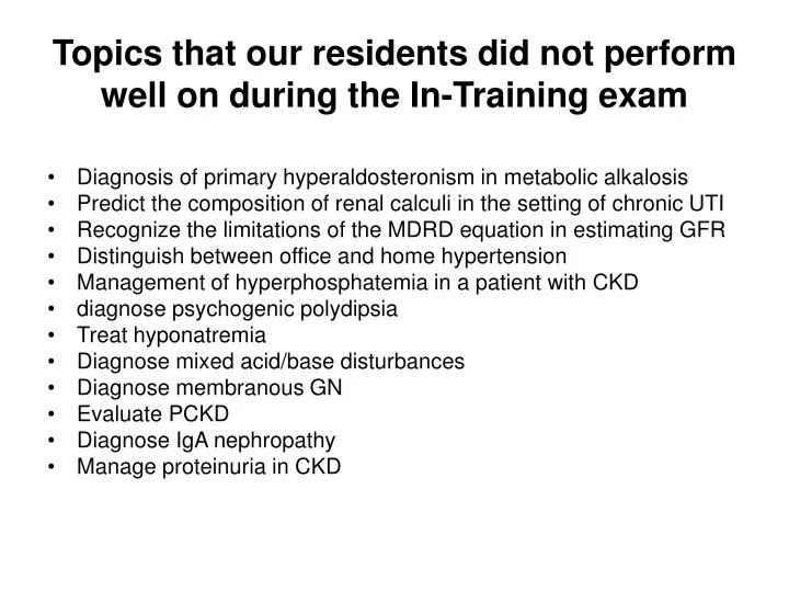 topics that our residents did not perform well on during the in training exam