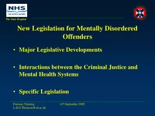 New Legislation for Mentally Disordered Offenders