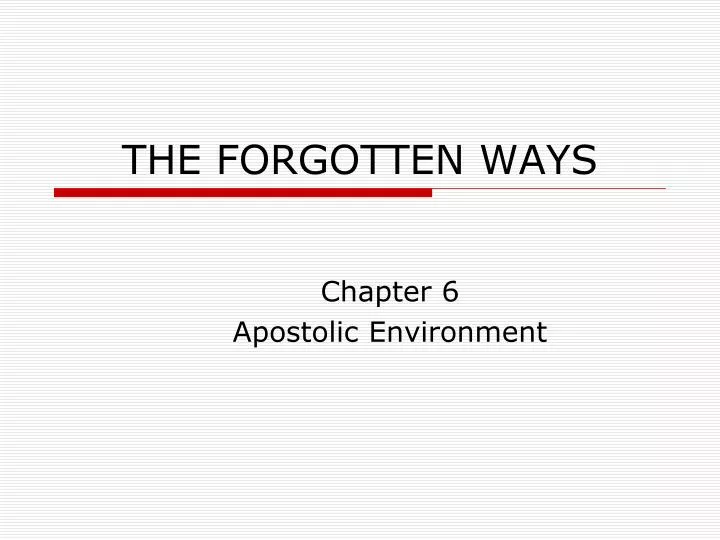 the forgotten ways