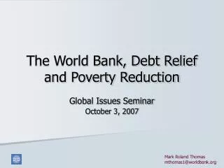 The World Bank, Debt Relief and Poverty Reduction