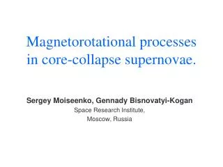 Magnetorotational processes in core-collapse supernovae.