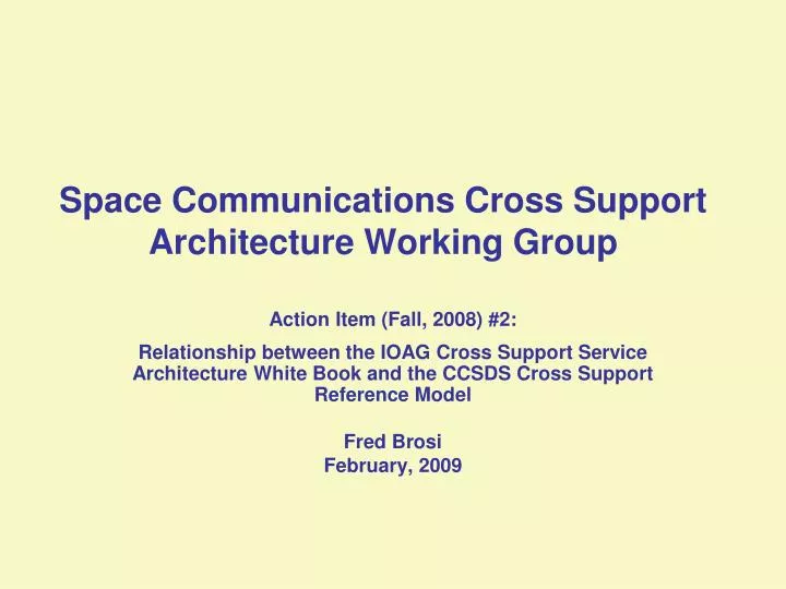 space communications cross support architecture working group
