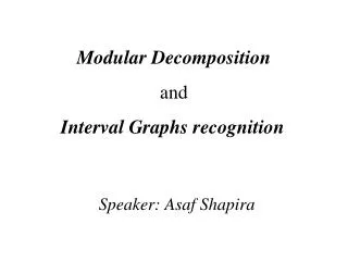 Modular Decomposition and Interval Graphs recognition