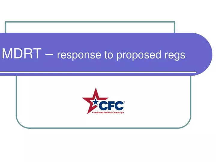 mdrt response to proposed regs