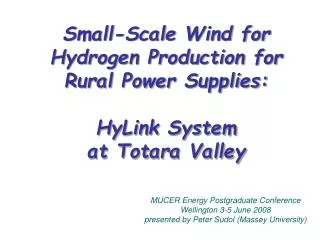 Small-Scale Wind for Hydrogen Production for Rural Power Supplies: HyLink System at Totara Valley