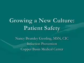 Growing a New Culture: Patient Safety