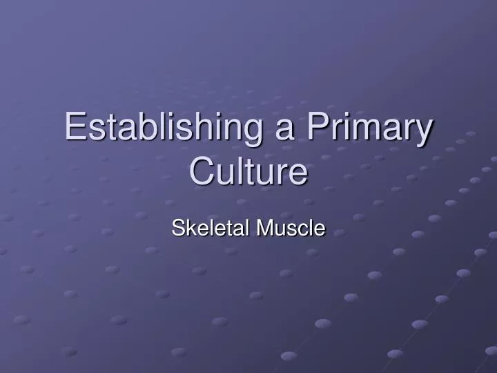 establishing a primary culture