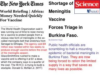 Shortage of Meningitis Vaccine Forces Triage in Burkina Faso. By Gretchen Vogel