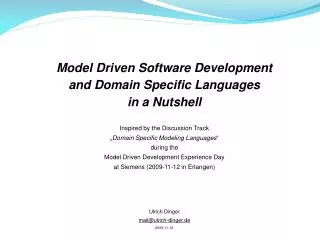 Model Driven Software Development and Domain Specific Languages in a Nutshell
