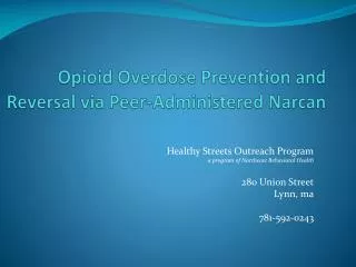 Opioid Overdose Prevention and Reversal via Peer-Administered Narcan