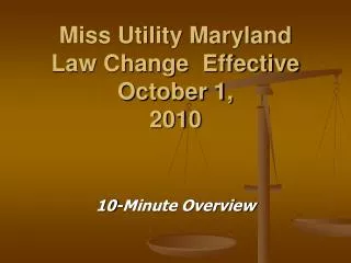 Miss Utility Maryland Law Change Effective October 1, 2010