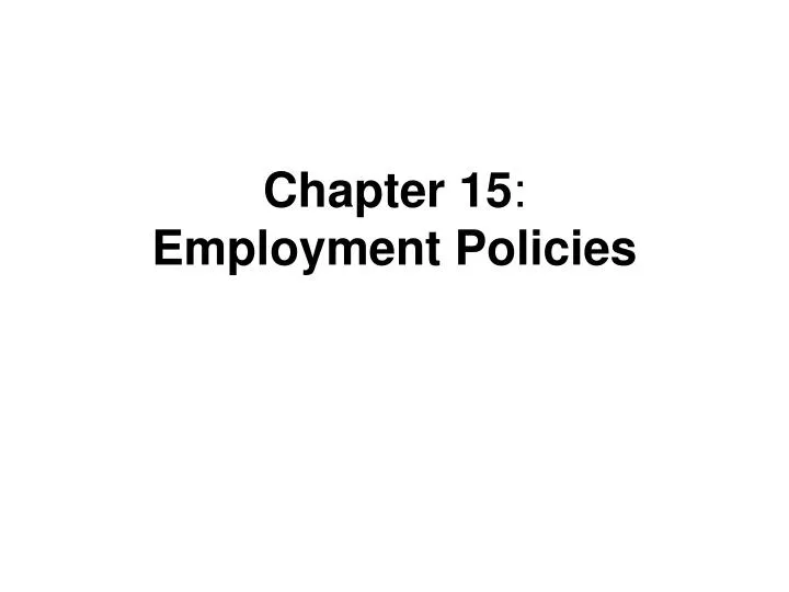 chapter 15 employment policies