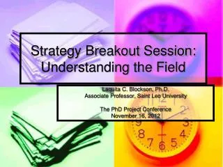 Strategy Breakout Session: Understanding the Field