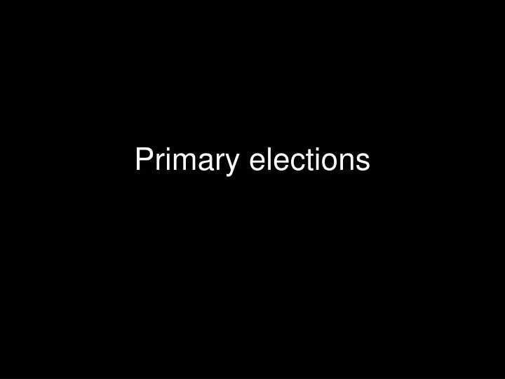 primary elections