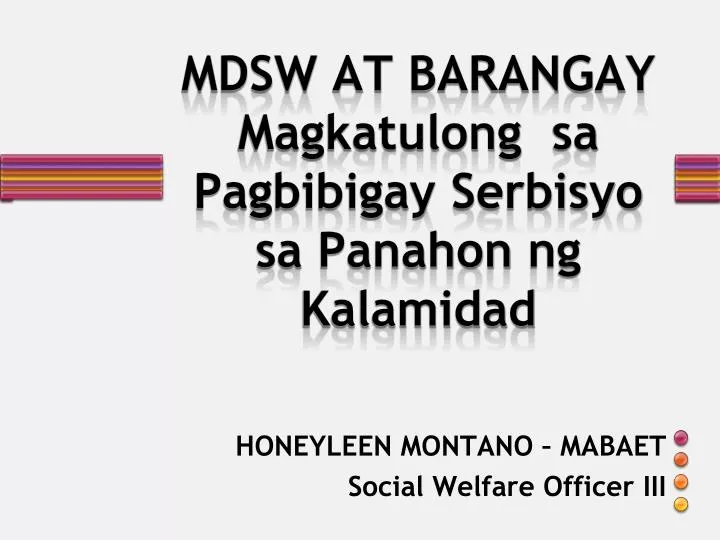 mdsw at barangay magkatulong sa pagbibigay serbisyo sa panahon ng kalamidad