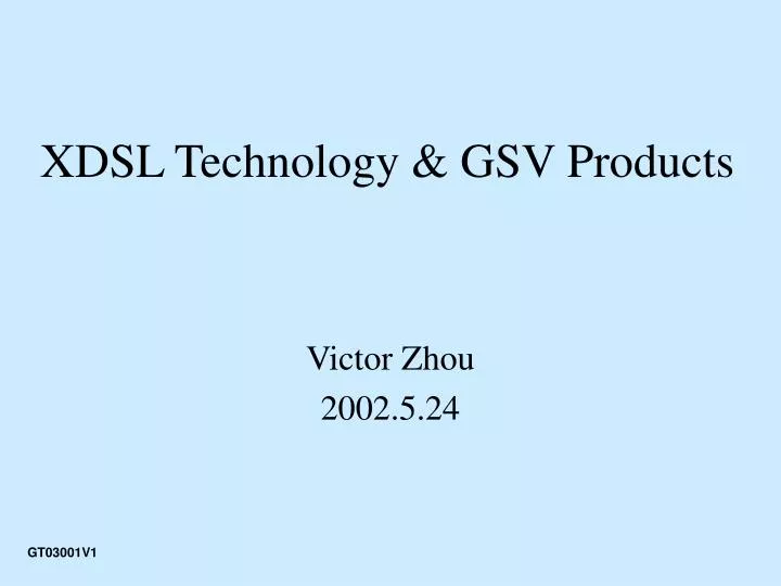 xdsl technology gsv products
