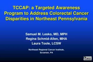 Samuel M. Lesko, MD, MPH Regina Schmid-Allen, MHA Laura Toole, LCSW