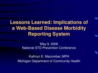 Lessons Learned: Implications of a Web-Based Disease Morbidity Reporting System