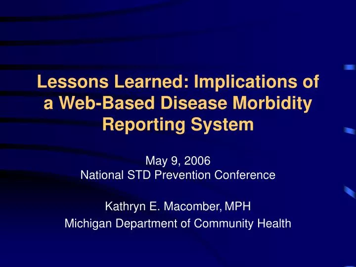 lessons learned implications of a web based disease morbidity reporting system