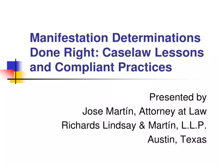 manifestation determinations done right caselaw lessons and compliant practices