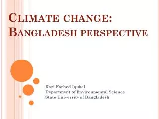 Climate change: B angladesh perspective