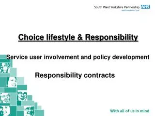 Choice lifestyle &amp; Responsibility