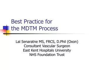 Best Practice for the MDTM Process
