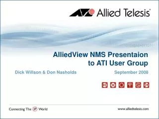 AlliedView NMS Presentaion to ATI User Group