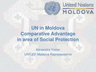 UN in Moldova Comparative Advantage in area of Social Protection