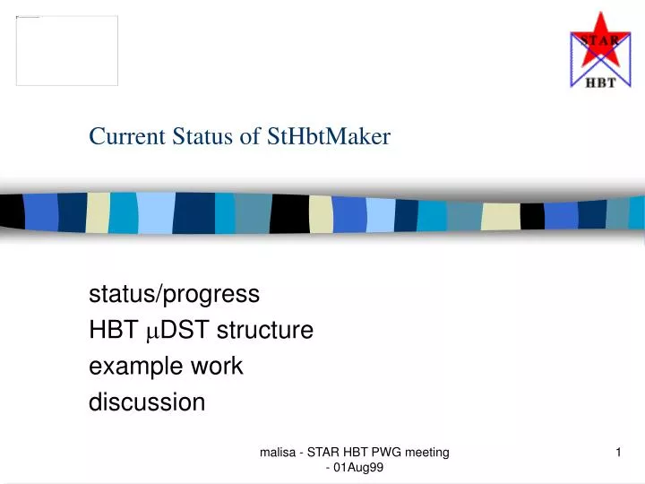 current status of sthbtmaker