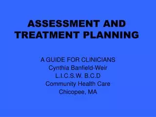 ASSESSMENT AND TREATMENT PLANNING