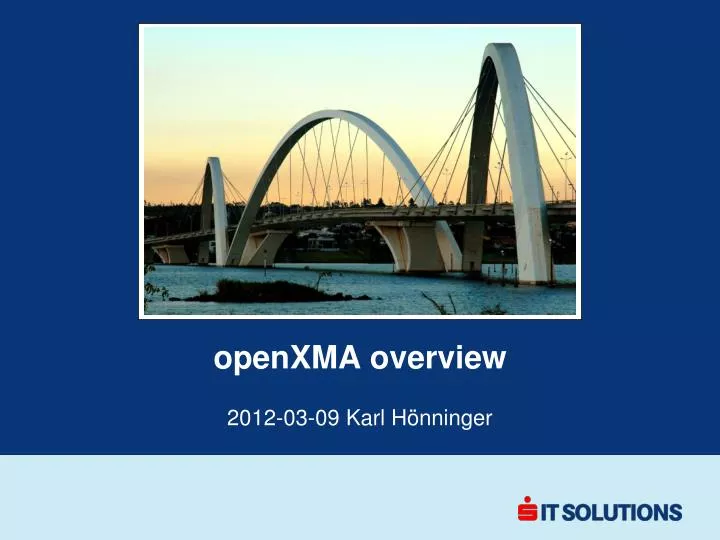 openxma overview