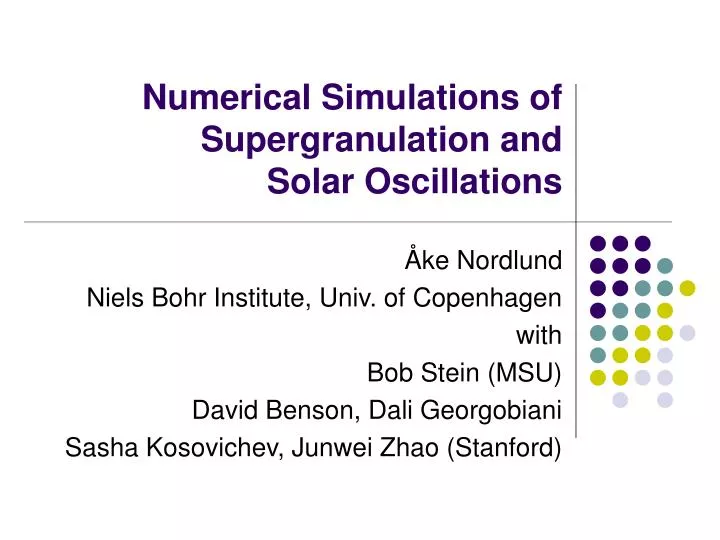 numerical simulations of supergranulation and solar oscillations