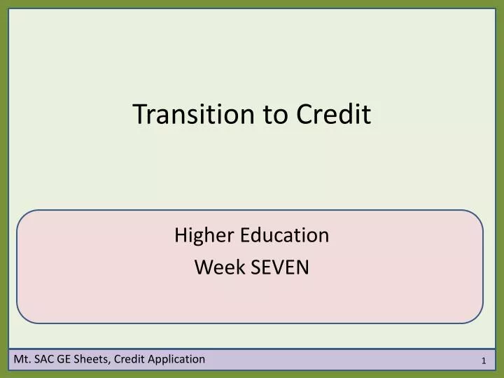 transition to credit