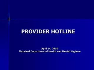 PROVIDER HOTLINE