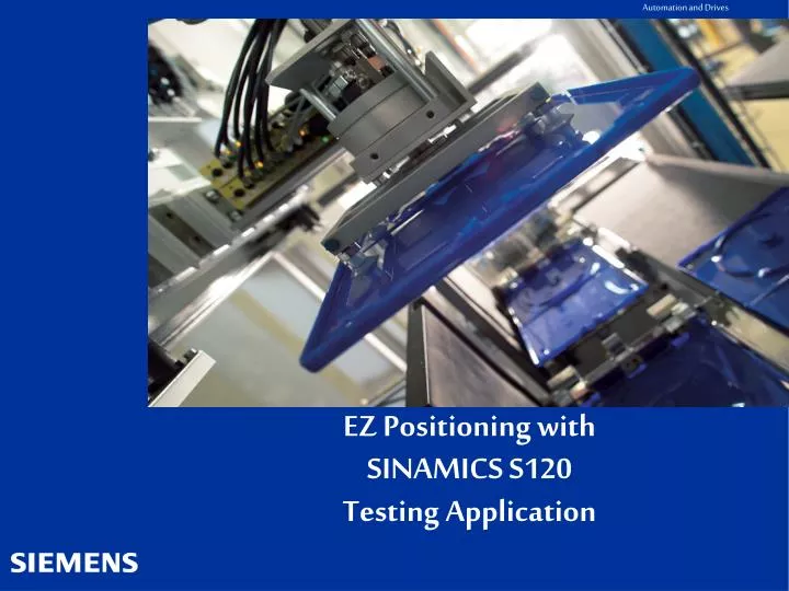 ez positioning with sinamics s120 testing application