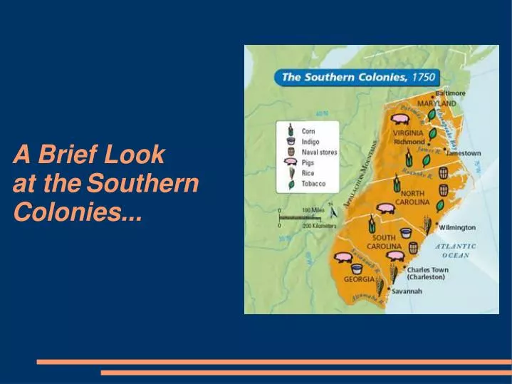 a brief look at the southern colonies