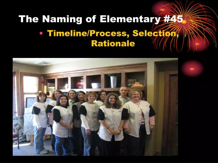 the naming of elementary 45