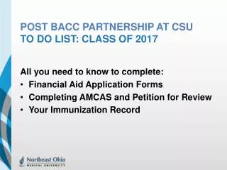 POST BacC Partnership at CSU To do list: Class of 2017