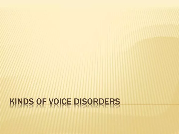 kinds of voice disorders