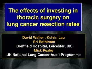 The effects of investing in thoracic surgery on lung cancer resection rates