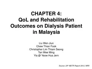 CHAPTER 4: QoL and Rehabilitation Outcomes on Dialysis Patient in Malaysia