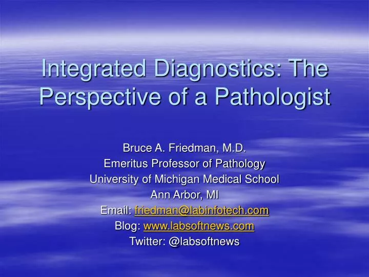 integrated diagnostics the perspective of a pathologist