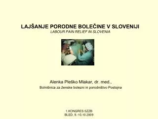 laj anje porodne bole ine v sloveniji labour pain relief in slovenia