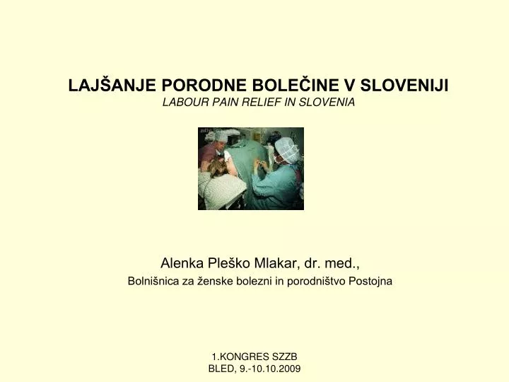 laj anje porodne bole ine v sloveniji labour pain relief in slovenia