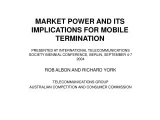 MARKET POWER AND ITS IMPLICATIONS FOR MOBILE TERMINATION