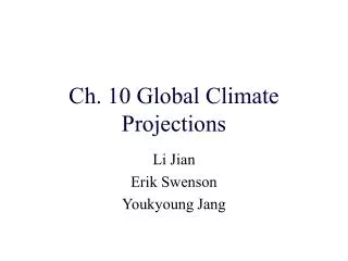Ch. 10 Global Climate Projections